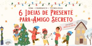 Presentes para o amigo secreto